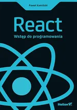React. Wstęp do programowania - Paweł Kamiński