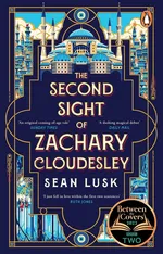 The Second Sight of Zachary Cloudesley - Sean Lusk