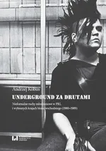 Underground za drutami - Andrzej Kobus