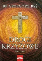 Drogi krzyżowe 2007-2012 - Grzegorz Ryś