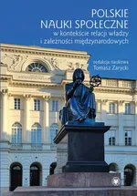 Polskie nauki społeczne w kontekście relacji władzy i zależności międzynarodowych