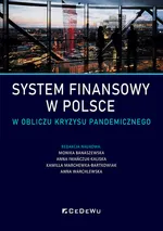 System finansowy w Polsce w obliczu kryzysu pandemicznego - A.Iwańczuk-Kaliska