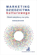 Marketing dziedzictwa kulturowego - Andrzej Szromnik