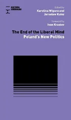 The End of Liberal Mind - Jarosław Kuisz