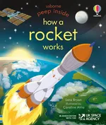 Peep Inside How a Rocket Works - Lara Bryan