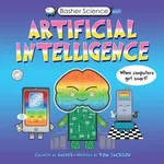 Basher Science Mini Artificial Intelligence - Tom Jackson