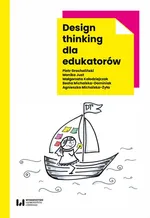 Design thinking dla edukatorów - Piotr Grocholiński