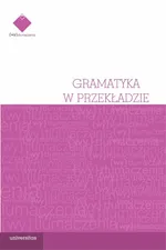 Gramatyka w przekładzie - Łukasz Wiraszka