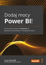 Dodaj mocy Power BI! Jak za pomocą kodu w Pythonie i R pobierać, przekształcać i wizualizować dane - Francesca Lazzeri