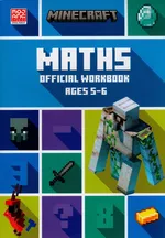 Minecraft Maths Ages 5-6: Official Workbook - Dan Lipscombe
