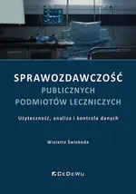 Sprawozdawczość publicznych podmiotów leczniczych - Wioletta Świeboda