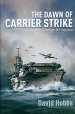 The Dawn of Carrier Strike - David Hobbs