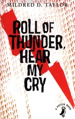 Roll of Thunder, Hear My Cry - Mildred Taylor