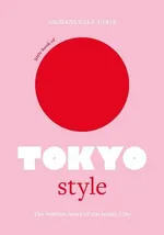 The Little Book of Tokyo Style - Emmanuelle Dirix