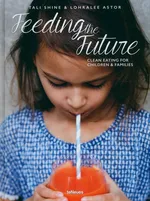 Feeding the Future - Lohralee Astor