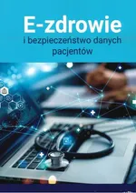 E-zdrowie i bezpieczeństwo danych pacjentów