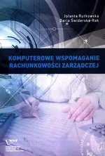 Komputerowe wspomaganie rachunkowości zarządczej - Jolanta Rutkowska