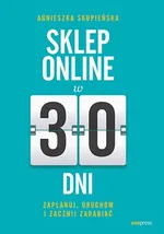 Sklep online w 30 dni - Agnieszka Skupieńska