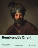 Rembrandt's Orient - Bodo Brinkmann