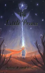 The Little Prince - de Saint-Exupery Antoine