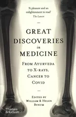 Great Discoveries in Medicine - William Bynum