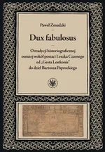 Dux fabulosus - Paweł Żmudzki