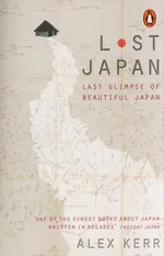Lost Japan - Alex Kerr
