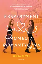 Eksperyment Komedia romantyczna - Ciara Smyth