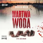 Martwa woda - Wojciech Wójcik