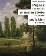 Pejzaż w malarstwie polskim - Elżbieta Leszczyńska