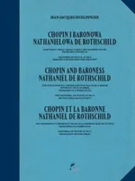 Chopin i Baronowa Nathanielowa de Rothschild - Eigeldinger Jean Jacques