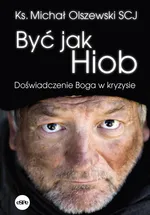 Być jak Hiob - Michał Olszewski