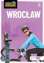 Wrocław i okolice Wycieczki i trasy rowerowe - Agnieszka Waligóra