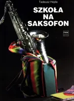 Szkoła na saksofon - Tadeusz Hejda