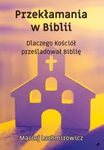 Przekłamania w Biblii - Maciej Lachmirowicz