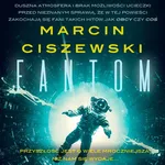 Fantom - Marcin Ciszewski