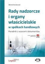 Rady nadzorcze i organy właścicielskie w spółkach handlowych - Michał Koralewski
