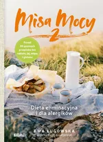 Misa Mocy 2. Dieta eliminacyjna i dla alergików - Ewa Ługowska