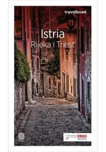 Istria Rijeka i Triest Travelbook - Zuzanna Brusić