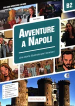 Avventure A Napoli B2 Una Storia illustrata per stranieri - Telis Marin
