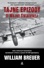 Tajne epizody II wojny światowej - Breuer William B.