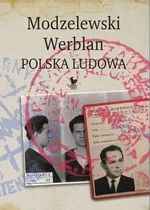 Modzelewski Werblan Polska Ludowa - Robert Walenciak