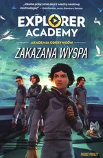 Explorer Academy: Akademia Odkrywców. Zakazana wyspa. Tom 7 - Trudi Trueit