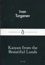 Kasyan from the Beautiful Lands - Ivan Turgenev