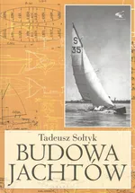 Budowa jachtów - Tadeusz Sołtyk