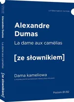 Dama kameliowa wersja francuska z podręcznym słownikiem - Alexander Dumas