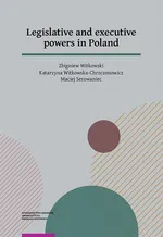 Legislative and executive powers in Poland - Katarzyna Witkowska-Chrzczonowicz