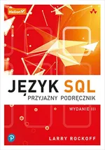 Język SQL Przyjazny podręcznik - Larry Rockoff