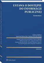 Ustawa o dostępie do informacji publicznej. Komentarz - Agnieszka Piskorz-Ryń