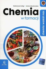 Chemia wokół nas Chemia w farmacji - Outlet - Anna Jakubowska